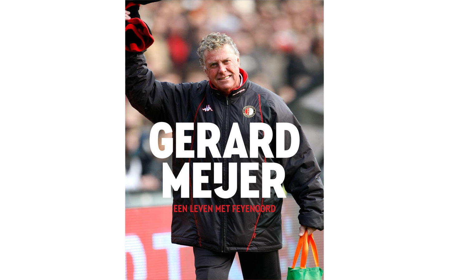 Gerard Meijer: Een leven met Feyenoord - afbeelding 1